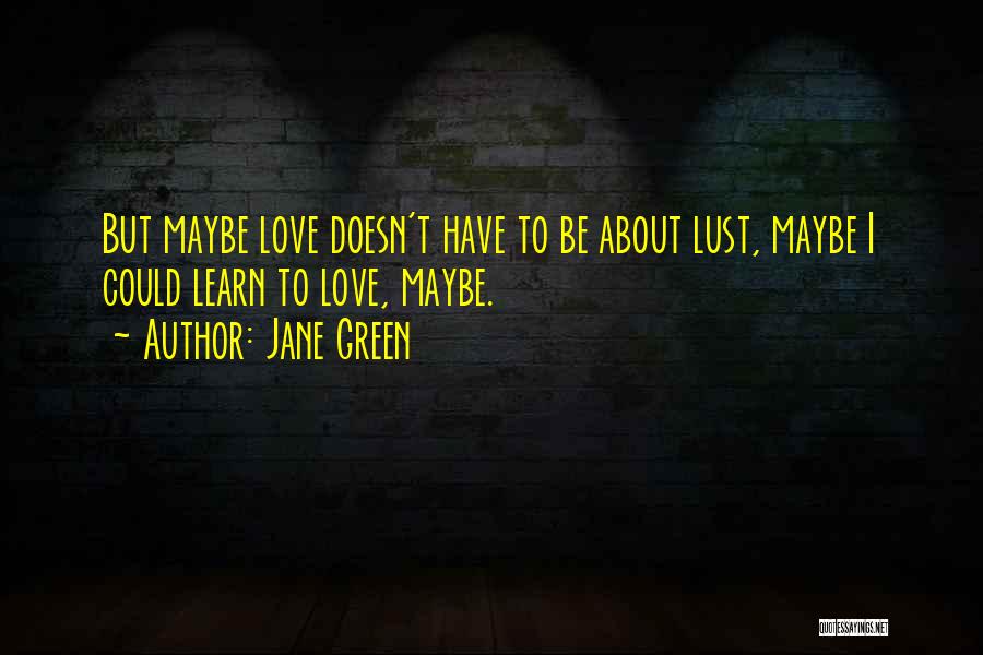 Jane Green Quotes 1438363