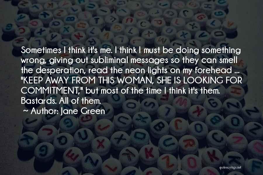 Jane Green Quotes 1997474
