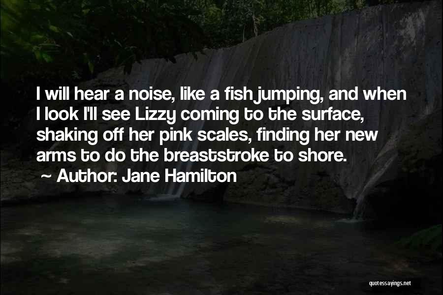 Jane Hamilton Quotes 1260522