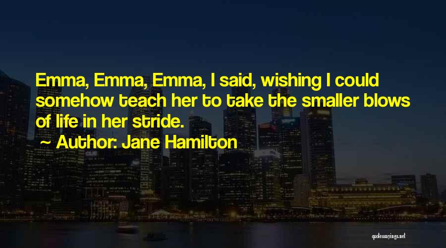 Jane Hamilton Quotes 595065