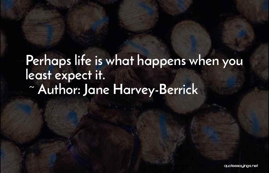 Jane Harvey-Berrick Quotes 1050675