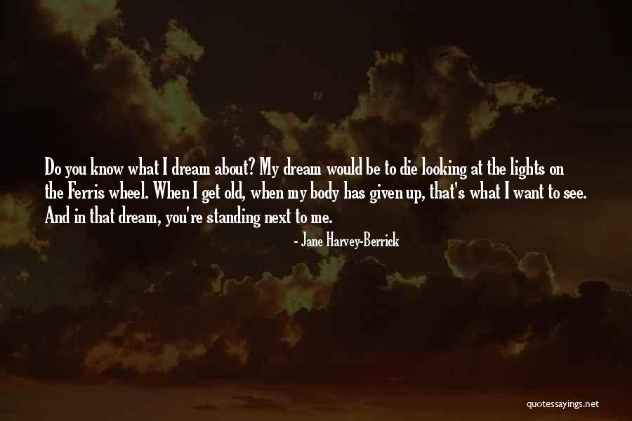 Jane Harvey-Berrick Quotes 1279823