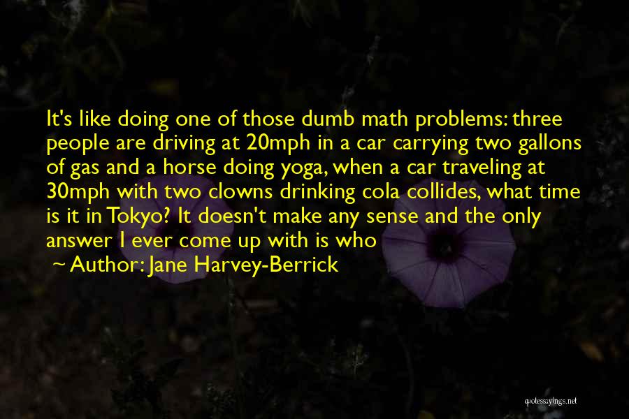 Jane Harvey-Berrick Quotes 1455786