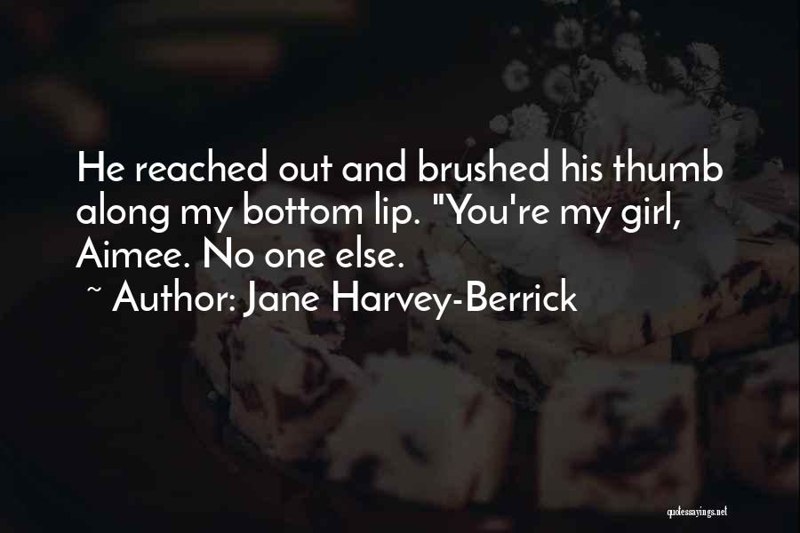 Jane Harvey-Berrick Quotes 156893 Jane Harvey-Berrick Quotes 156893
