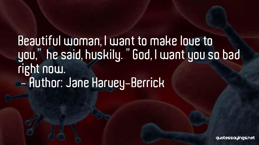 Jane Harvey-Berrick Quotes 1714789