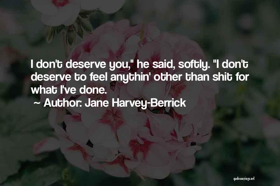 Jane Harvey-Berrick Quotes 1721733