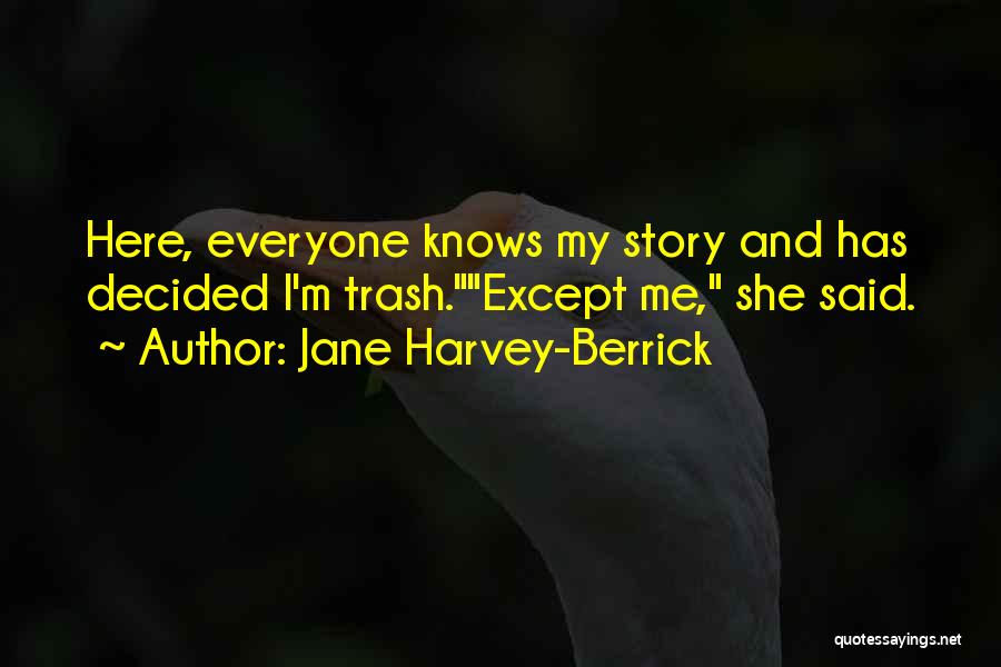 Jane Harvey-Berrick Quotes 1813874