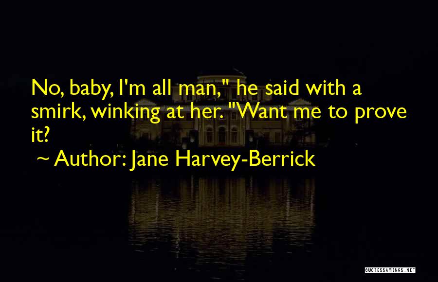 Jane Harvey-Berrick Quotes 1869082