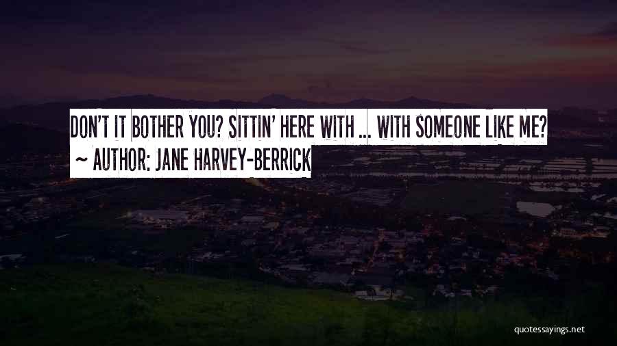 Jane Harvey-Berrick Quotes 2025781