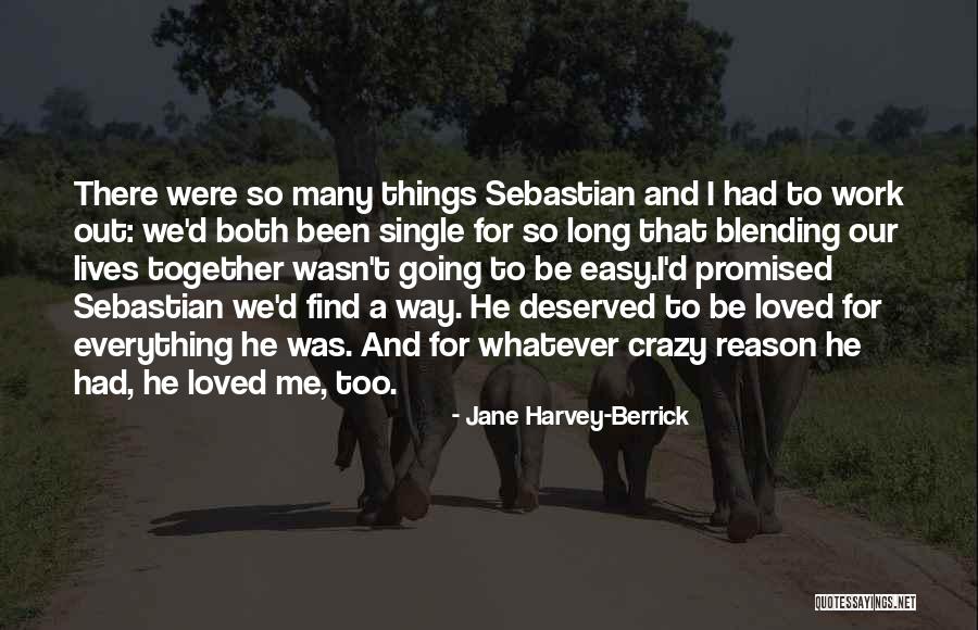 Jane Harvey-Berrick Quotes 2193685