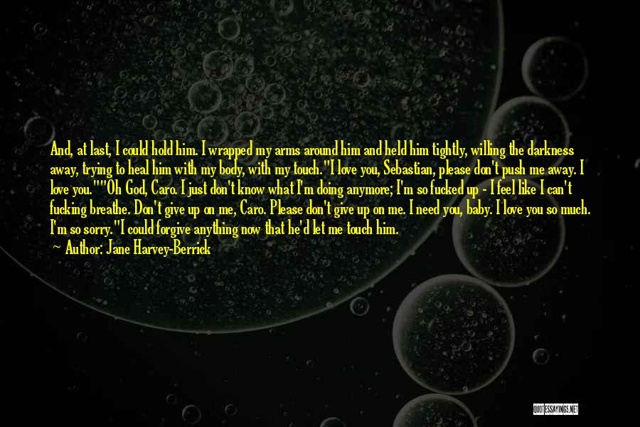 Jane Harvey-Berrick Quotes 2216140 Jane Harvey-Berrick Quotes 2216140