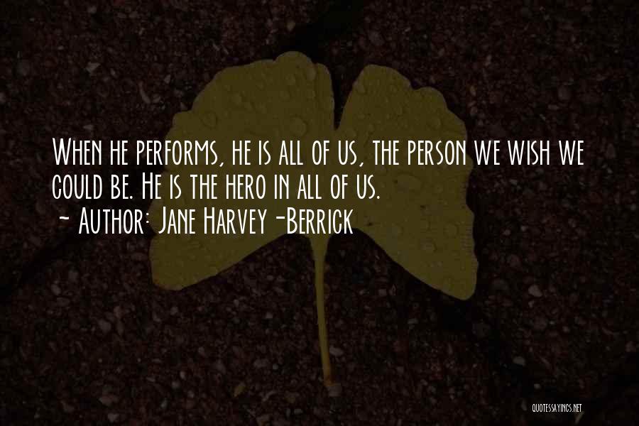 Jane Harvey-Berrick Quotes 2260895