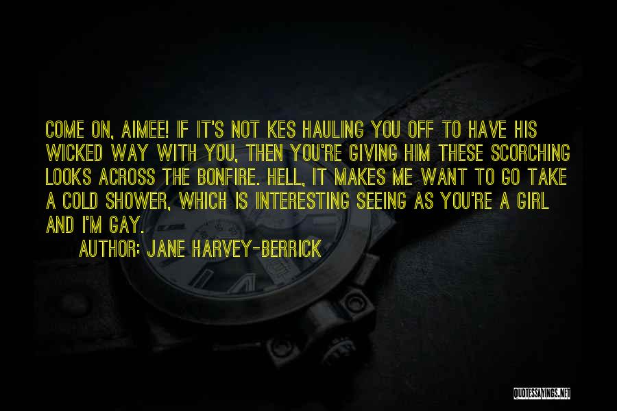 Jane Harvey-Berrick Quotes 365894