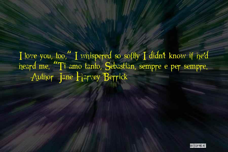 Jane Harvey-Berrick Quotes 638400