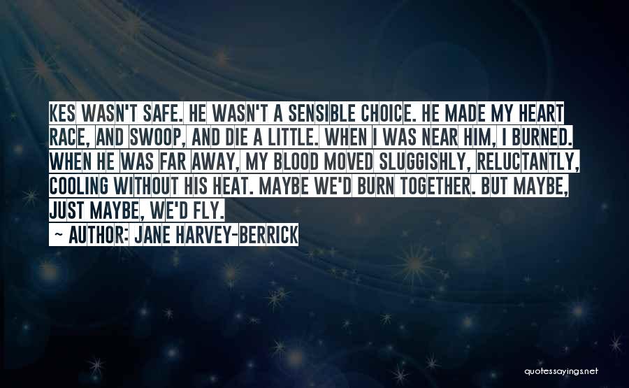 Jane Harvey-Berrick Quotes 678703