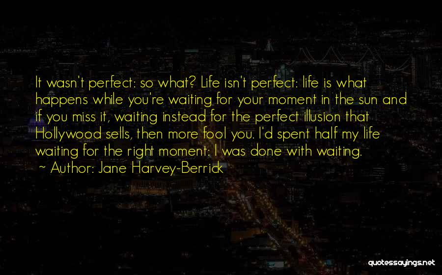 Jane Harvey-Berrick Quotes 883928