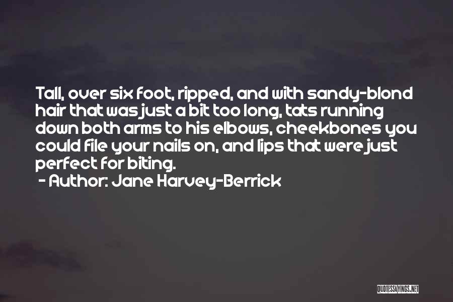 Jane Harvey-Berrick Quotes 896405