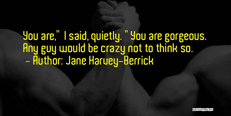 Jane Harvey-Berrick Quotes 958462 Jane Harvey-Berrick Quotes 958462