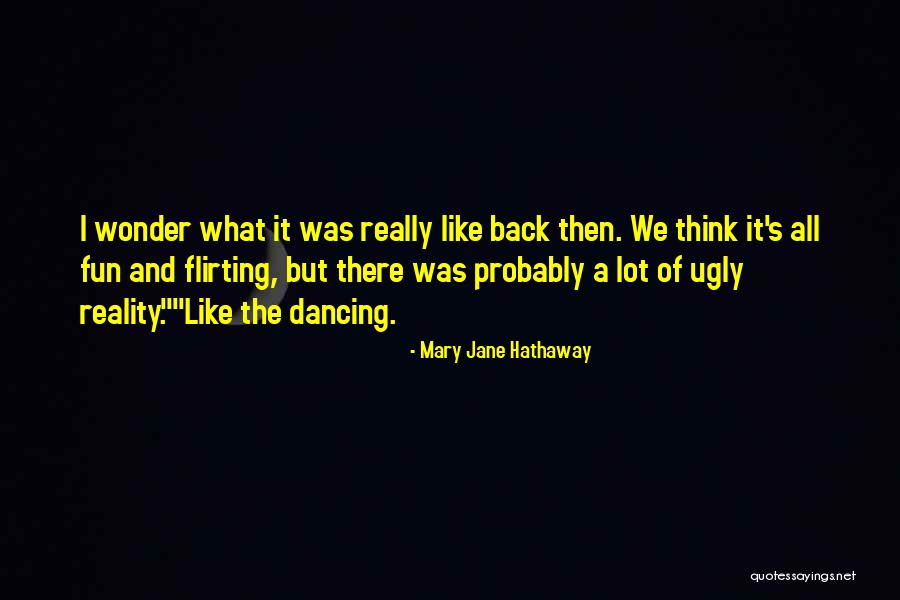 Jane Hathaway Quotes By Mary Jane Hathaway Jane Hathaway Quotes By Mary Jane Hathaway