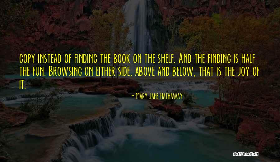 Jane Hathaway Quotes By Mary Jane Hathaway Jane Hathaway Quotes By Mary Jane Hathaway