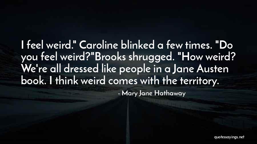 Jane Hathaway Quotes By Mary Jane Hathaway Jane Hathaway Quotes By Mary Jane Hathaway