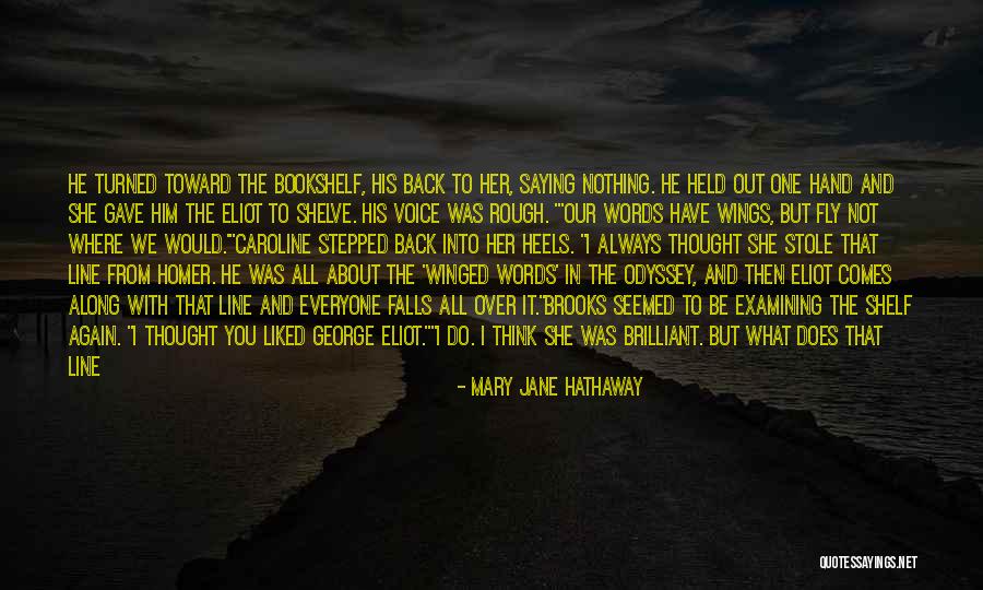 Jane Hathaway Quotes By Mary Jane Hathaway