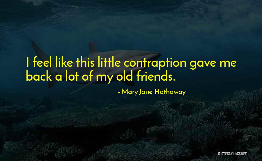 Jane Hathaway Quotes By Mary Jane Hathaway