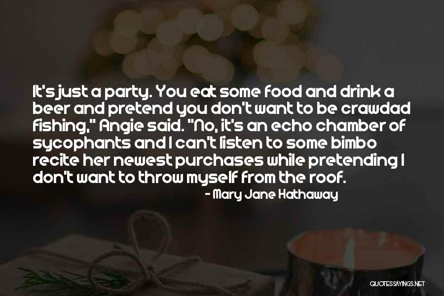 Jane Hathaway Quotes By Mary Jane Hathaway Jane Hathaway Quotes By Mary Jane Hathaway