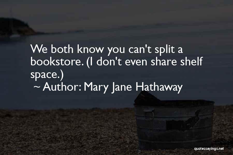Jane Hathaway Quotes By Mary Jane Hathaway