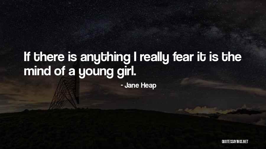 Jane Heap Quotes 738309