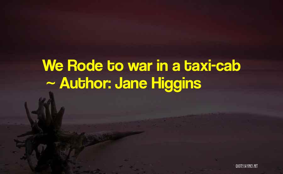 Jane Higgins Quotes 1256761