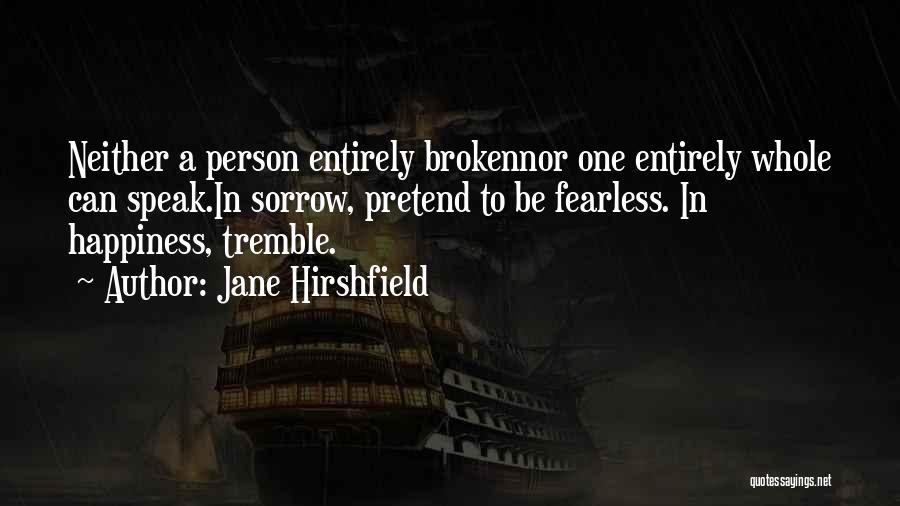 Jane Hirshfield Quotes 1076129