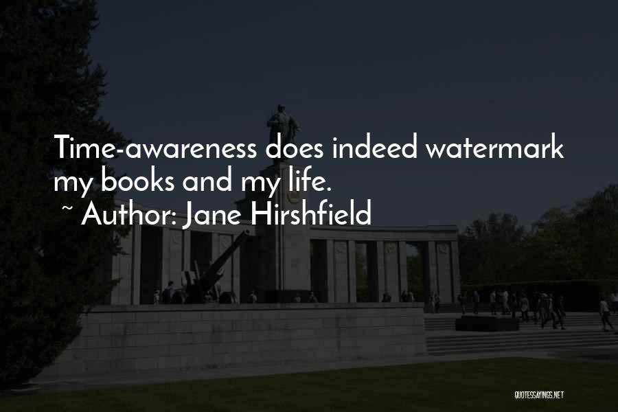 Jane Hirshfield Quotes 1131729