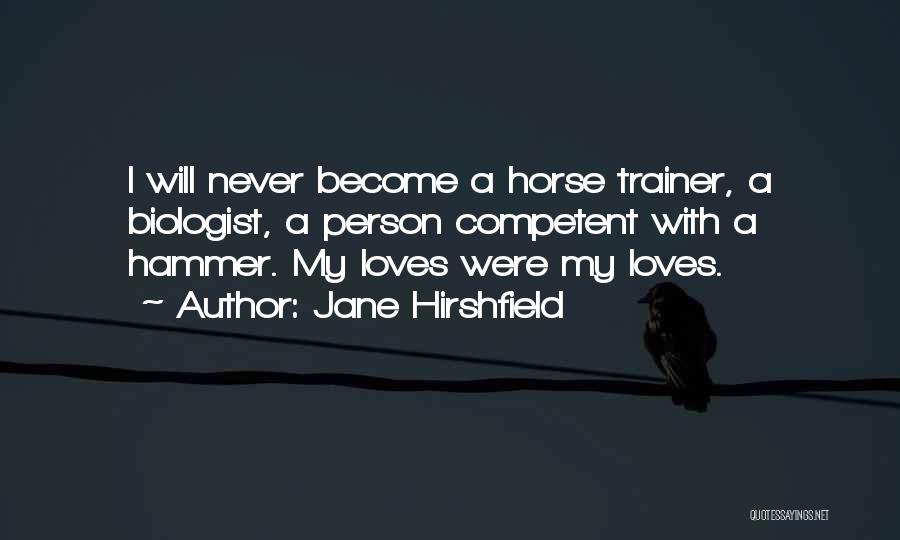 Jane Hirshfield Quotes 1279675