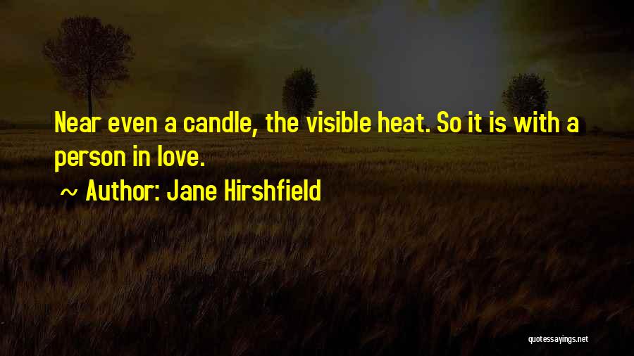 Jane Hirshfield Quotes 1382148