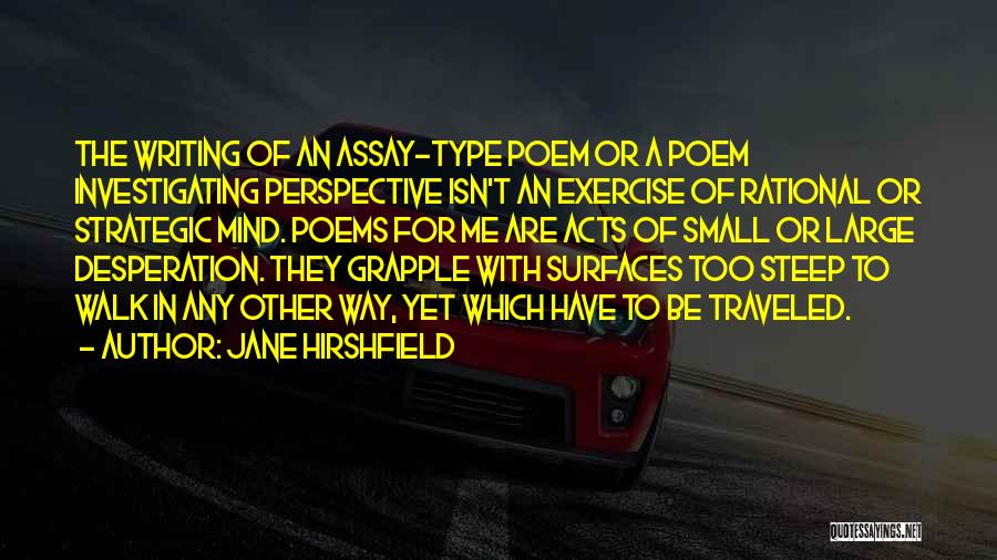Jane Hirshfield Quotes 1447364