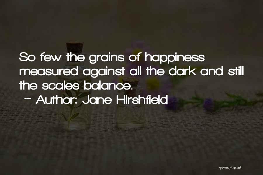 Jane Hirshfield Quotes 1683005