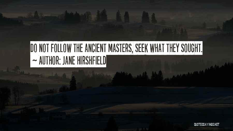 Jane Hirshfield Quotes 1780943