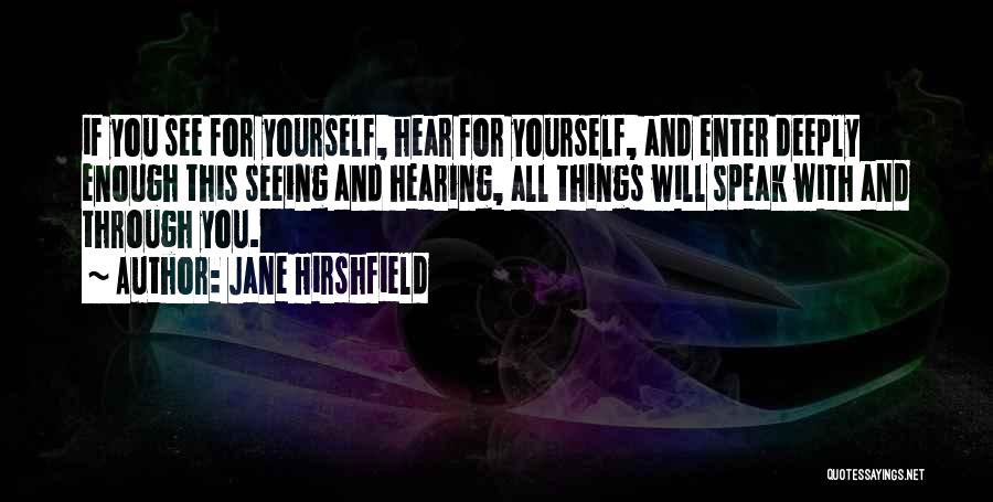 Jane Hirshfield Quotes 1905895