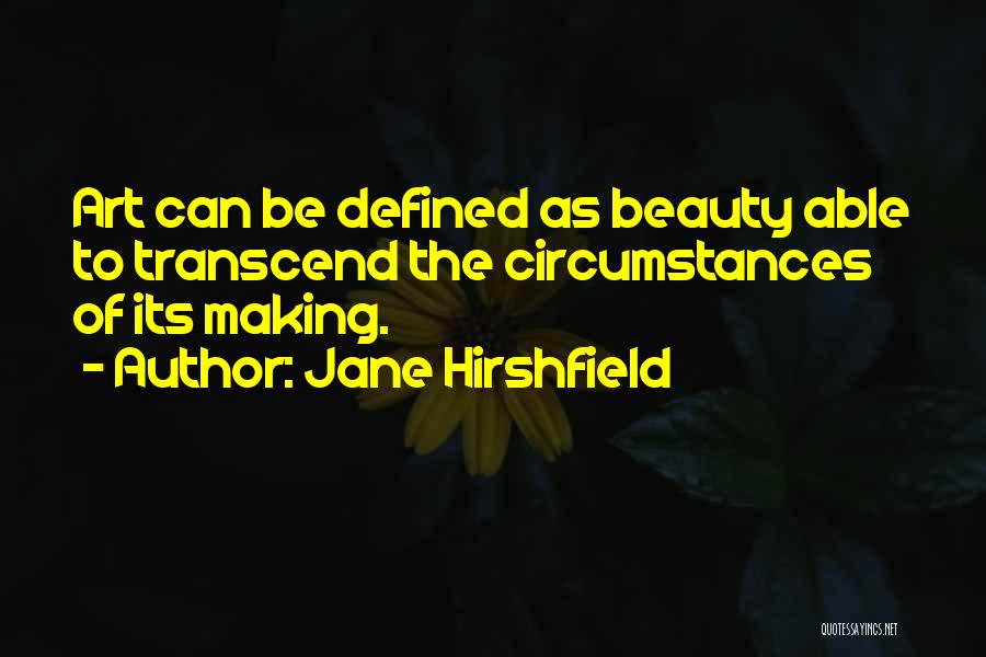 Jane Hirshfield Quotes 1983958