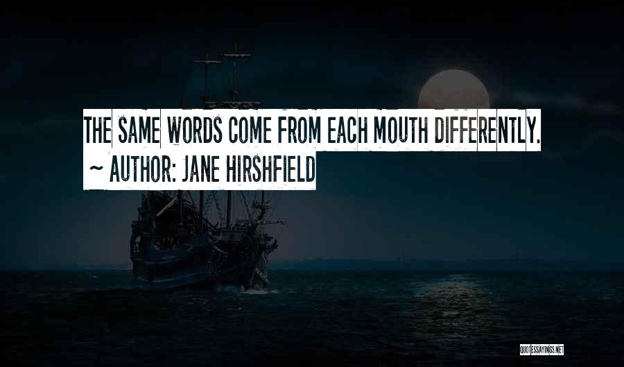Jane Hirshfield Quotes 2197917