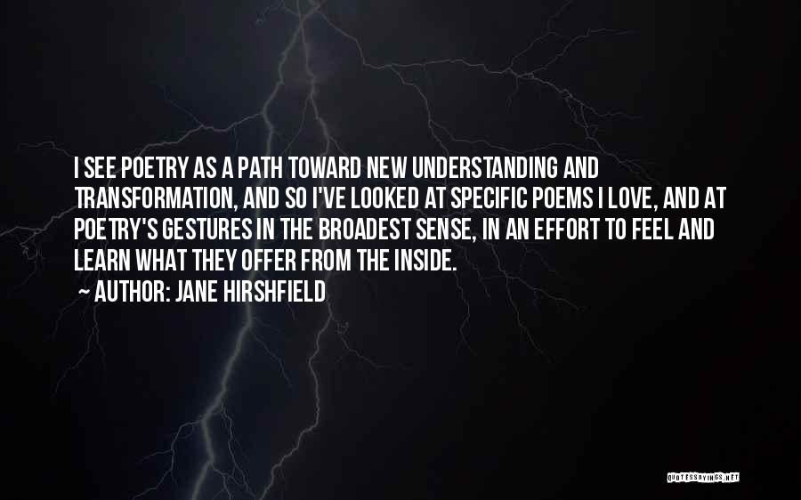Jane Hirshfield Quotes 363093