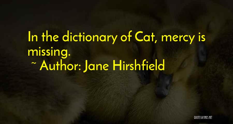 Jane Hirshfield Quotes 418526