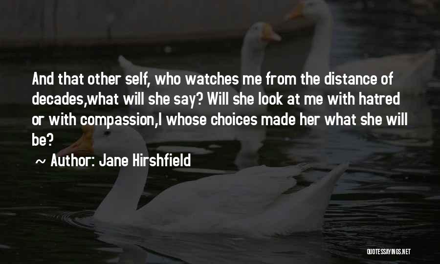 Jane Hirshfield Quotes 470917