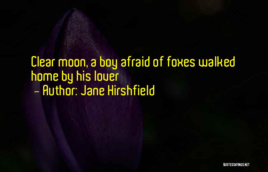 Jane Hirshfield Quotes 505764