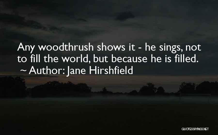 Jane Hirshfield Quotes 688743