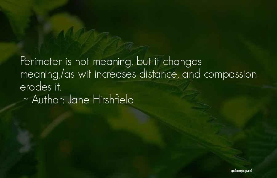 Jane Hirshfield Quotes 782951