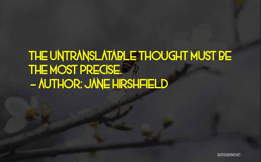 Jane Hirshfield Quotes 924852