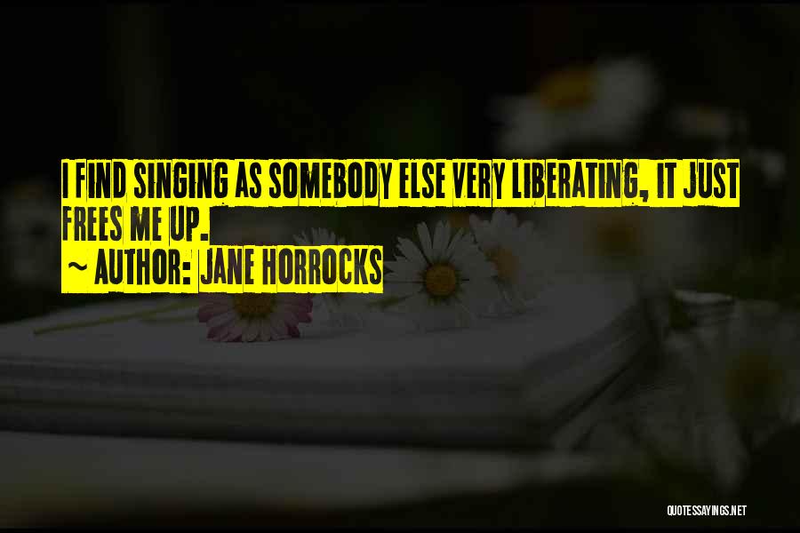 Jane Horrocks Quotes 758163