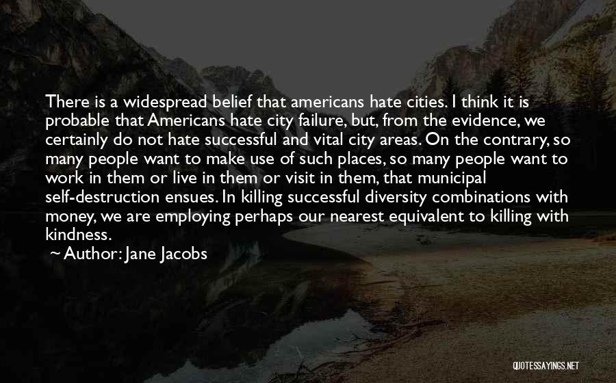 Jane Jacobs Quotes 157445